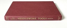 The History of Needlework Tools and Accessories by Groves HC 1968 picture