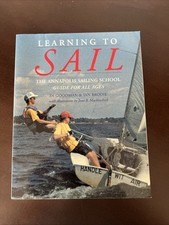 Learning to Sail: The Annapolis Sailing School Guide for All Ages picture