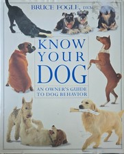 Know Your Dog: An Owners Guid - Hardcover - VERY GOOD picture