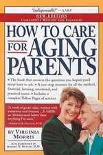 How to Care for Aging Parents - Paperback By Virginia Morris - VERY GOOD picture
