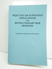 Rejected or Suspended Applications for Revolutionary War Pensions picture