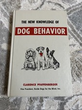 The New Knowledge of Dog Behavior (Clarence J.Pfaffenberger - 1963) picture