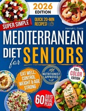 Mediterranean Diet Cookbook Seniors Easy Healthy Recipes Weight Control Longevit picture