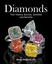 Diamonds: Their History, Sources, Qualities and Benefits by Renee Newman: New picture